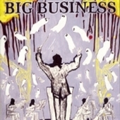 Big Business - Head For The Shallow