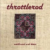 Throttlerod - Eastbound And Down
