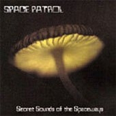 Space Patrol - Secret Sounds Of The Spaceways