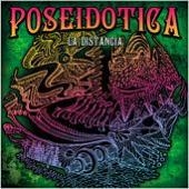 Poseidotica - La Distancia