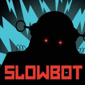 Slowbot