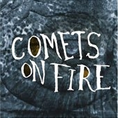 Comets On Fire - Blue Cathedral