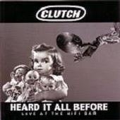 Clutch - Heard it All Before - Live at the HiFi Bar