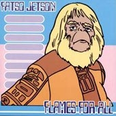 Fatso Jetson - Flames For All