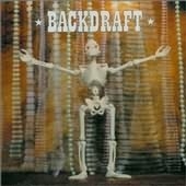 Backdraft - Here To Save You All