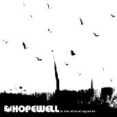 Hopewell - Hopewell and the birds of appetite