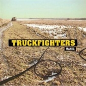 Truckfighters – Mania