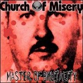 Church Of Misery - Master Of Brutality