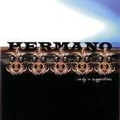 Hermano - ...Only A Suggestion