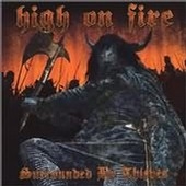 High On Fire - Surrounded By Thieves