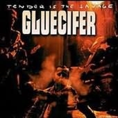 Gluecifer - Tender Is The Savage