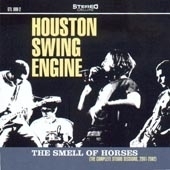 Houston Swing Engine - The Smell Of Horses