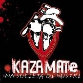 Kazamate - Una Societa Di Mostri