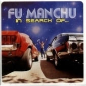 Fu Manchu - In Search Of...