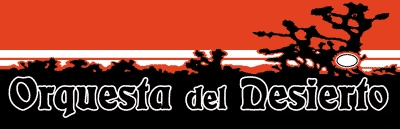ORQUESTA DEL DESIERTO – février 2002