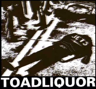 TOADLIQUOR – août 2003